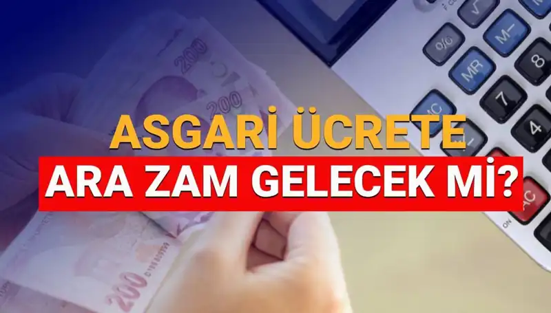 2025 Asgari Ücret Ara Zammı Gündemde: Ne Zaman ve Ne Kadar Artacak?