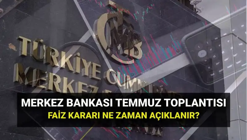2025'te Merkez Bankası PPK Toplantı Tarihleri ve Temmuz Faiz Kararı Ne Zaman?