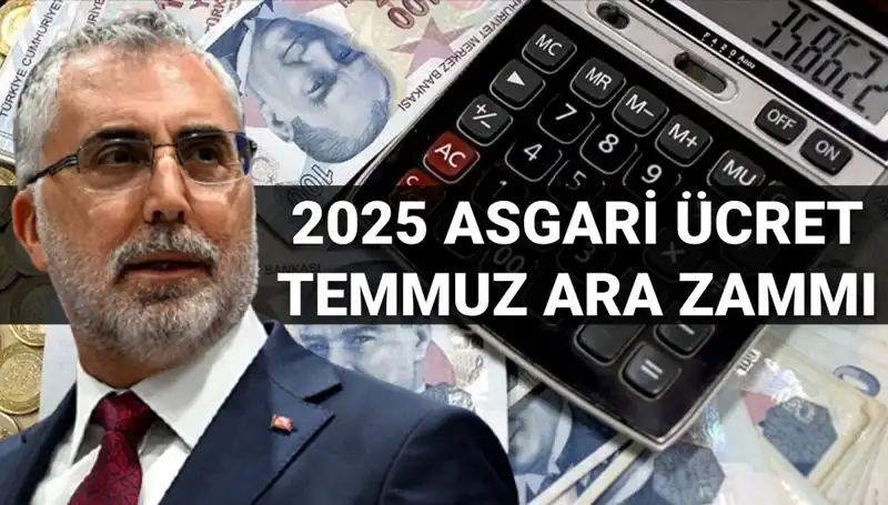 Asgari Ücrette Temmuz Ara Zammı: 2025 İçin Yeni Gelişmeler Neler?