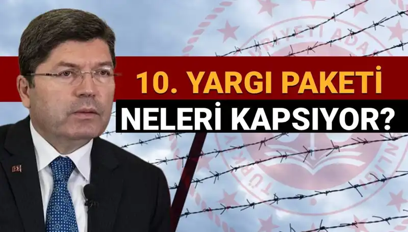 Af Yasası Çalışmaları: 10. Yargı Paketi ile Mahkumlara Umut Müjdesi