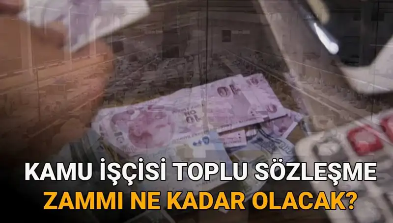 Kamu İşçileri İçin 2025 Toplu Sözleşme Zammı Ne Olacak?